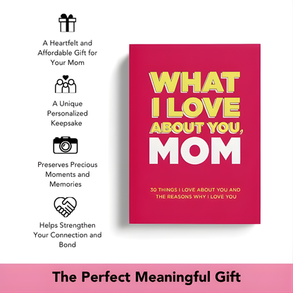 "What I love about you, Mom" by Momura™